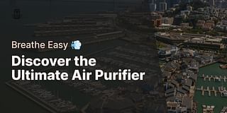 Discover the Ultimate Air Purifier - Breathe Easy 💨